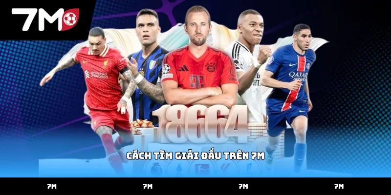 Thực hiện cách tìm giải đấu trên 7M qua danh mục lục địa