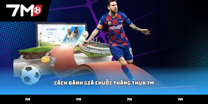 Cách đánh giá chuỗi thắng thua 7M qua kết quả trực tiếp